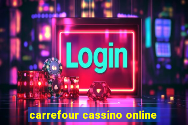 carrefour cassino online